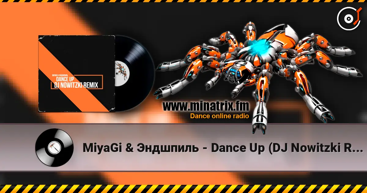 MiyaGi & Эндшпиль - Dance Up (DJ Nowitzki Remix 2026) online in hoher Qualität hören | Minatrix.FM