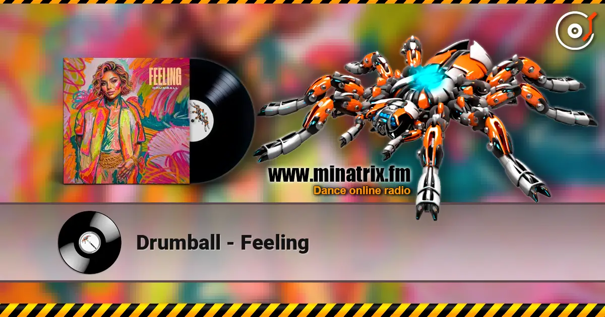 Drumball - Feeling online in hoher Qualität hören | Minatrix.FM
