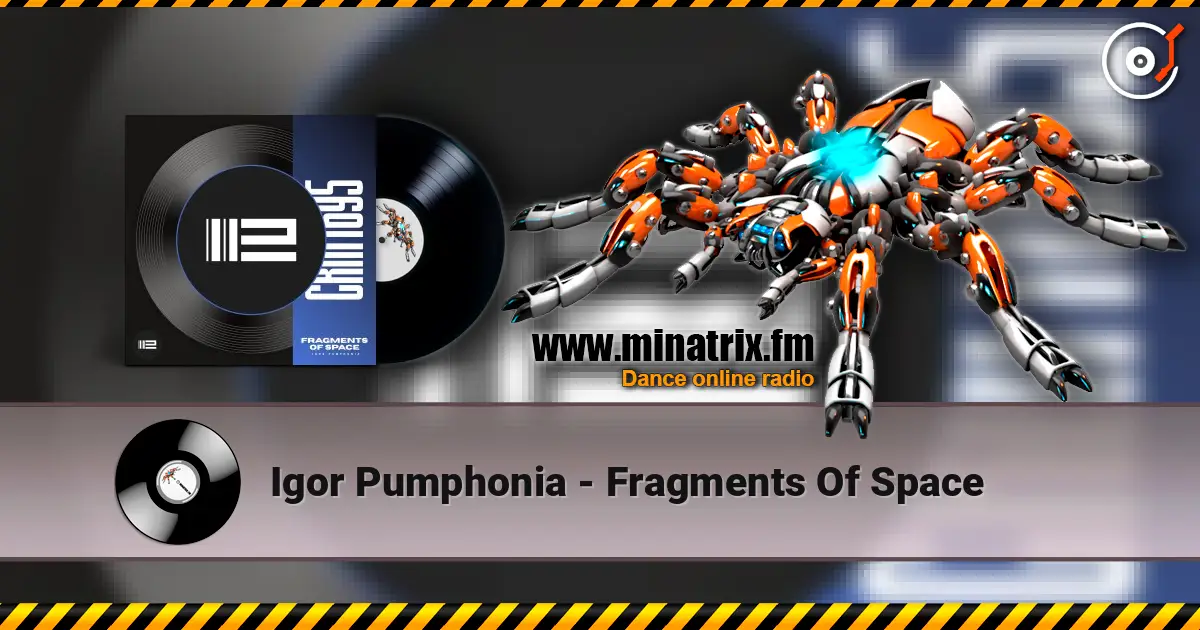 Igor Pumphonia - Fragments Of Space online in hoher Qualität hören | Minatrix.FM