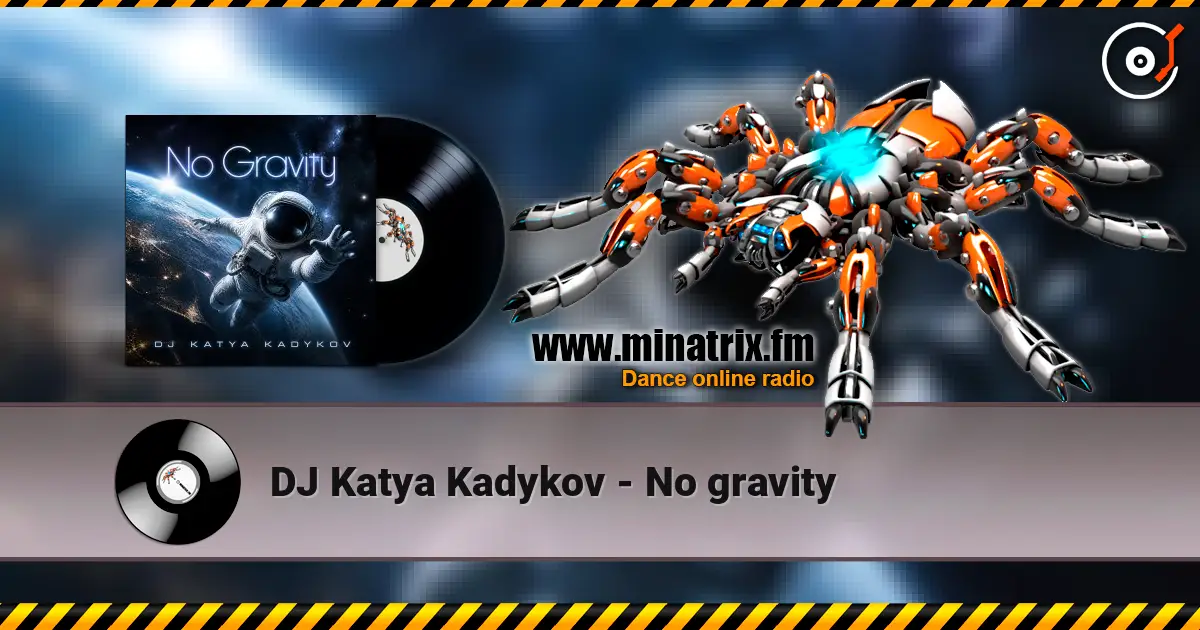 DJ Katya Kadykov - No gravity online in hoher Qualität hören | Minatrix.FM