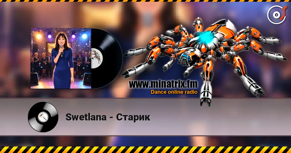 Swetlana - Старик online in hoher Qualität hören | Minatrix.FM