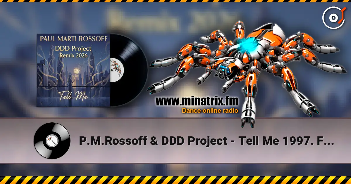P.M.Rossoff & DDD Project - Tell Me 1997. Funk Remix 2026 online in hoher Qualität hören | Minatrix.FM