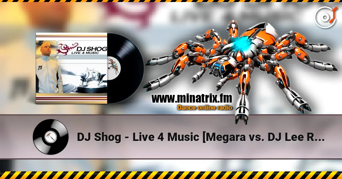 DJ Shog - Live 4 Music [Megara vs. DJ Lee Remix] online in hoher Qualität hören | Minatrix.FM