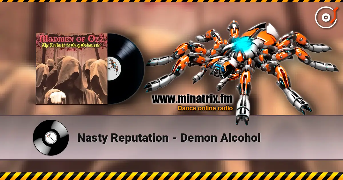 Nasty Reputation - Demon Alcohol online in hoher Qualität hören | Minatrix.FM