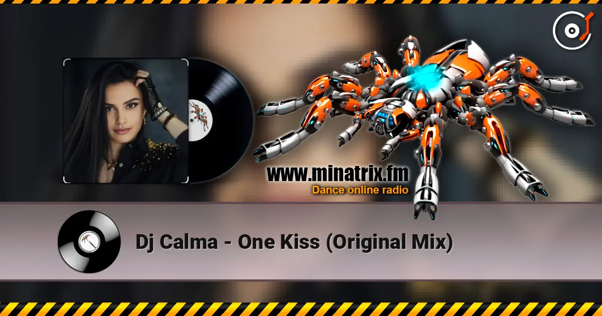 Dj Calma - One Kiss (Original Mix) online in hoher Qualität hören | Minatrix.FM