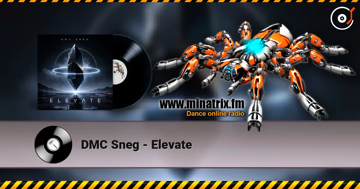 DMC Sneg - Elevate online in hoher Qualität hören | Minatrix.FM