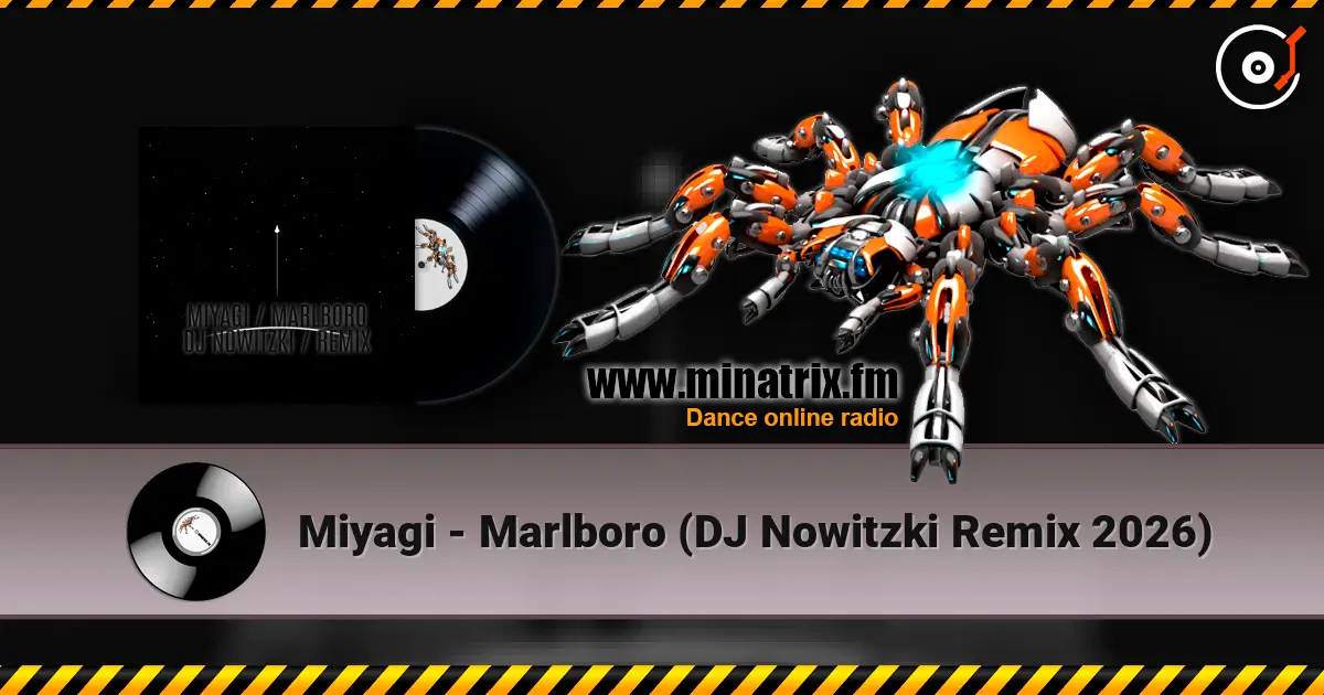 Miyagi - Marlboro (DJ Nowitzki Remix 2026) online in hoher Qualität hören | Minatrix.FM