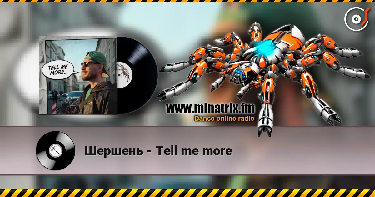 Шершень - Tell me more online in hoher Qualität hören | Minatrix.FM