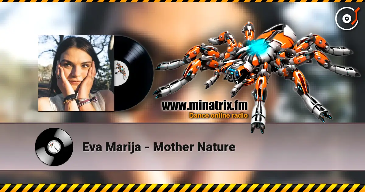 Eva Marija - Mother Nature online in hoher Qualität hören | Minatrix.FM
