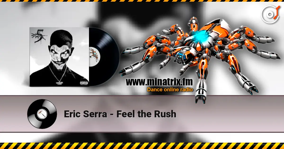 Eric Serra - Feel the Rush online in hoher Qualität hören | Minatrix.FM