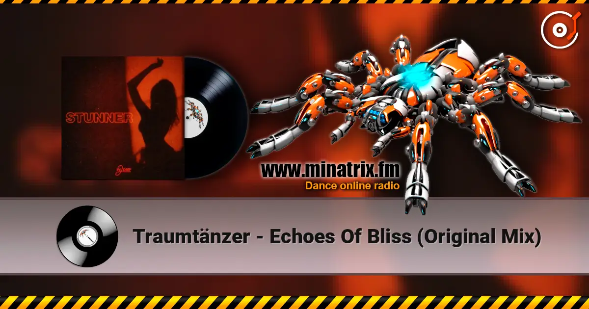 Traumtänzer - Echoes Of Bliss (Original Mix) online in hoher Qualität hören | Minatrix.FM