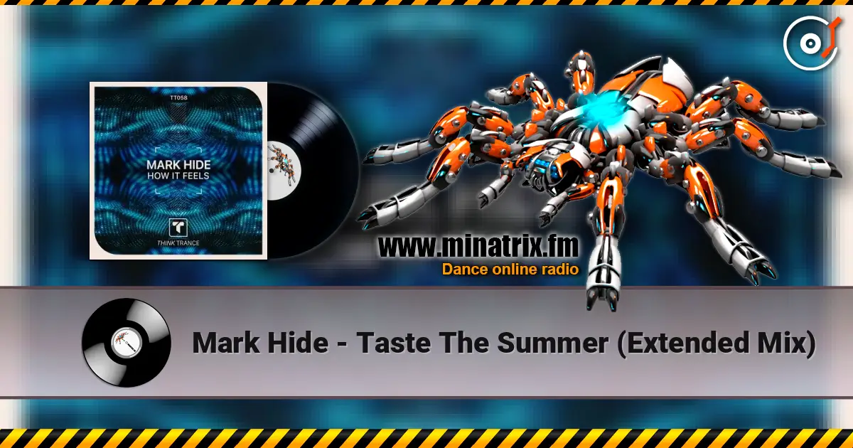 Mark Hide - Taste The Summer (Extended Mix) online in hoher Qualität hören | Minatrix.FM