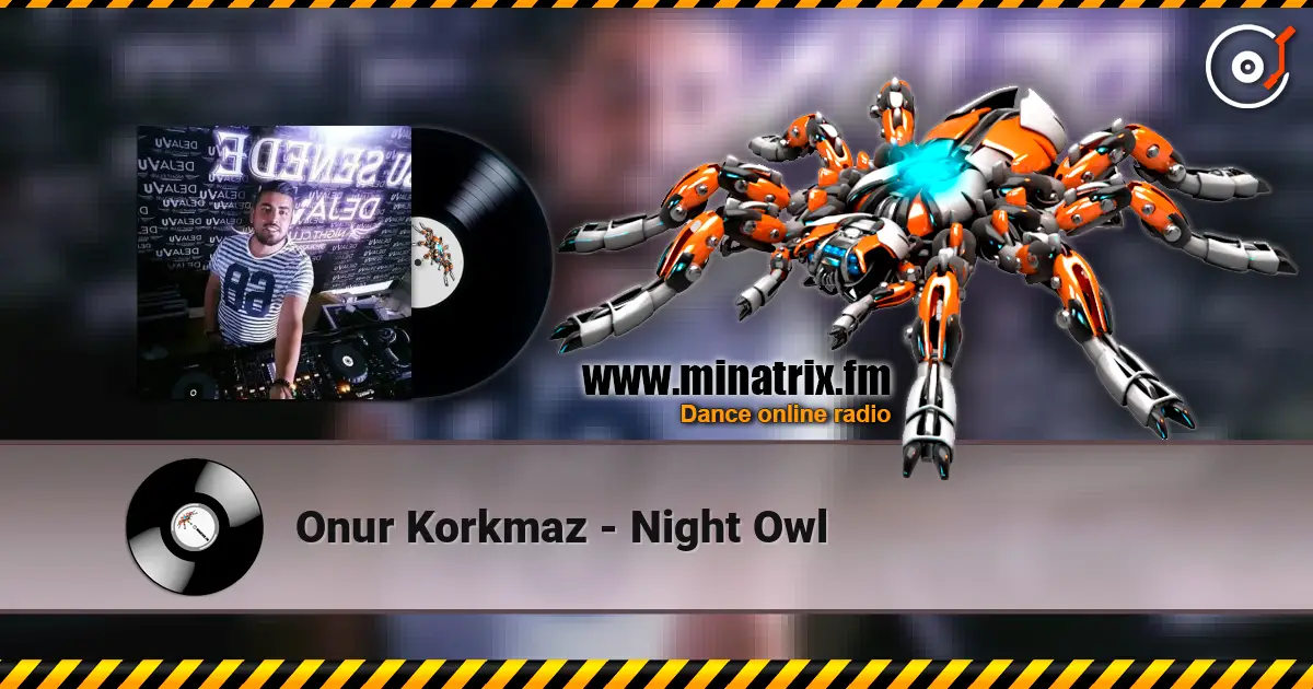 Onur Korkmaz - Night Owl online in hoher Qualität hören | Minatrix.FM