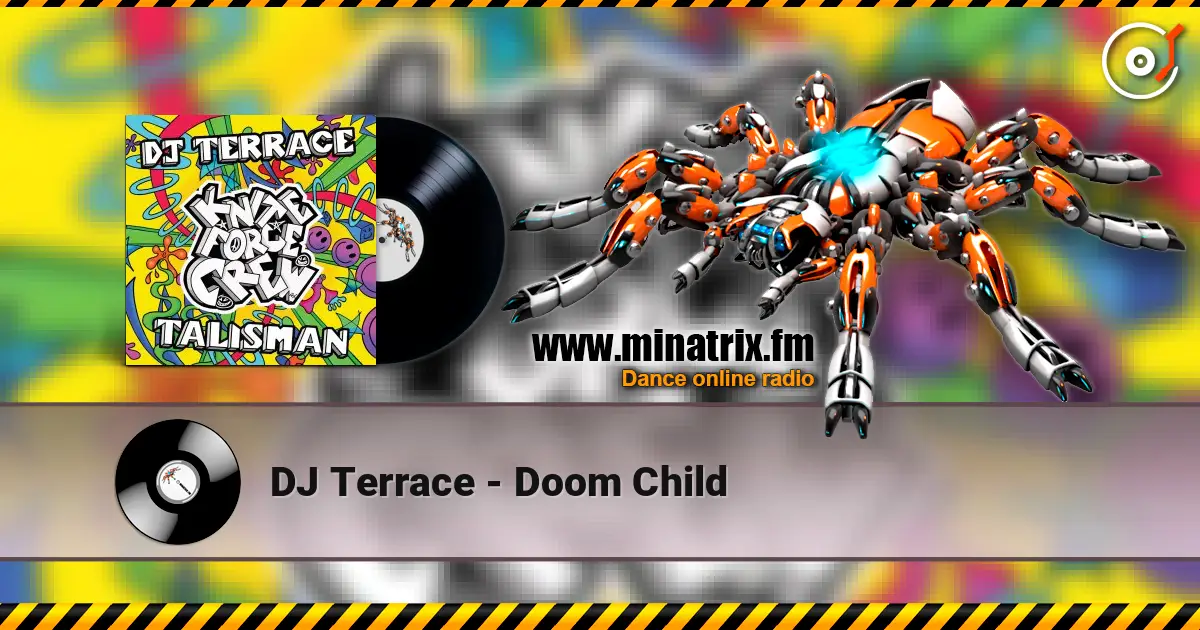 DJ Terrace - Doom Child online in hoher Qualität hören | Minatrix.FM