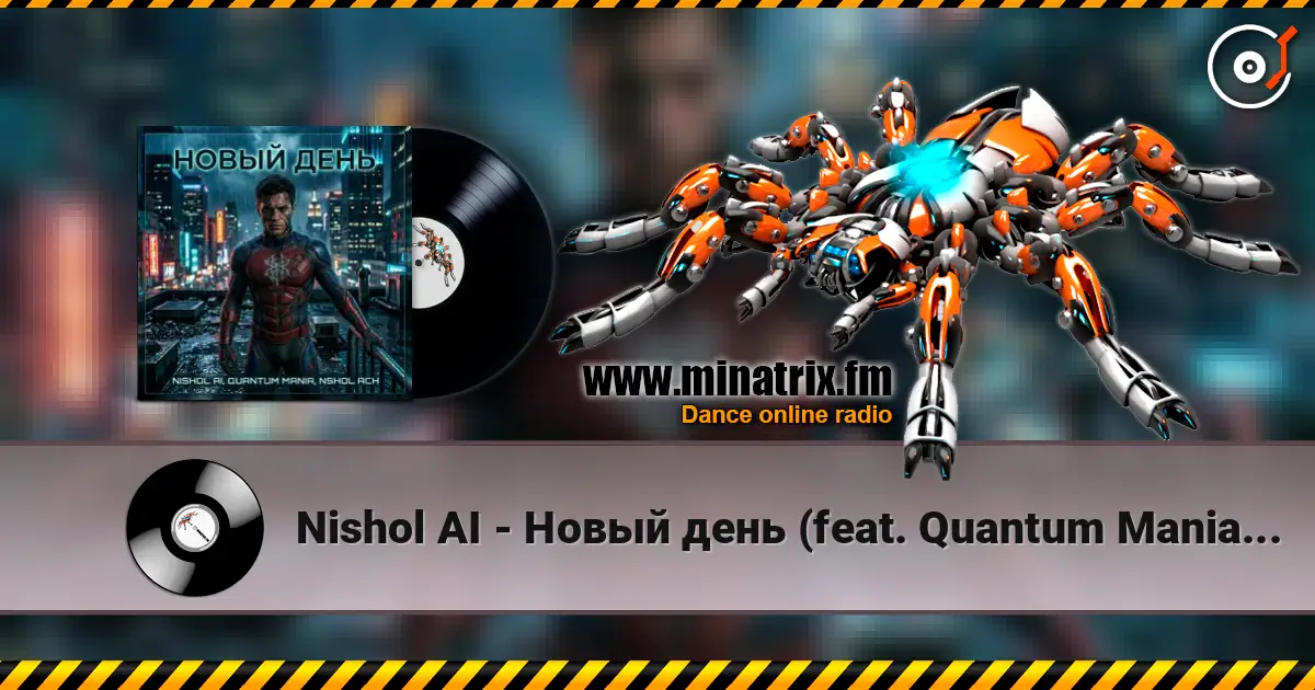 Nishol AI - Новый день (feat. Quantum Mania & NSHol Ach) online in hoher Qualität hören | Minatrix.FM