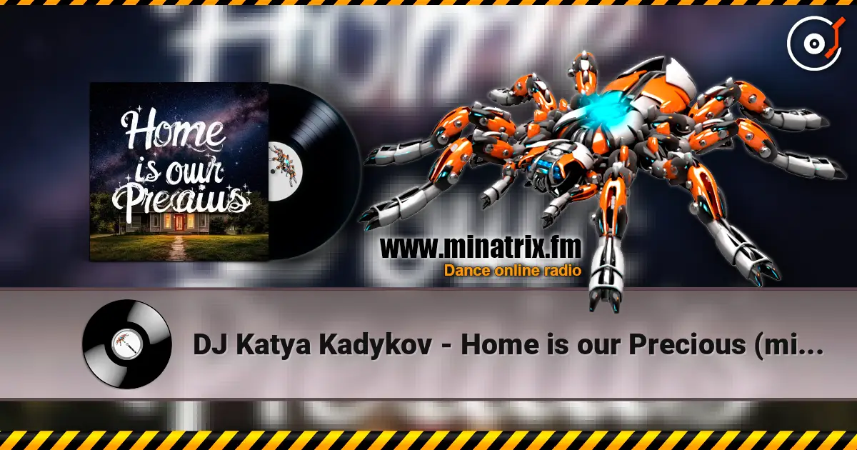 DJ Katya Kadykov - Home is our Precious (minatrix_edition) online in hoher Qualität hören | Minatrix.FM