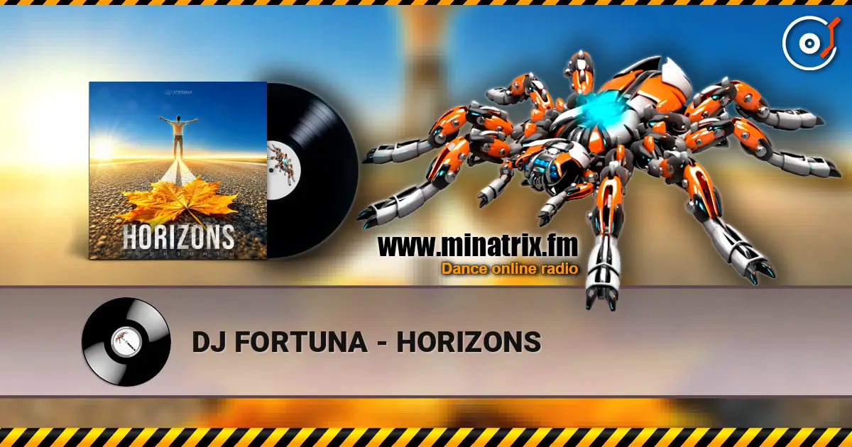 DJ FORTUNA - HORIZONS online in hoher Qualität hören | Minatrix.FM