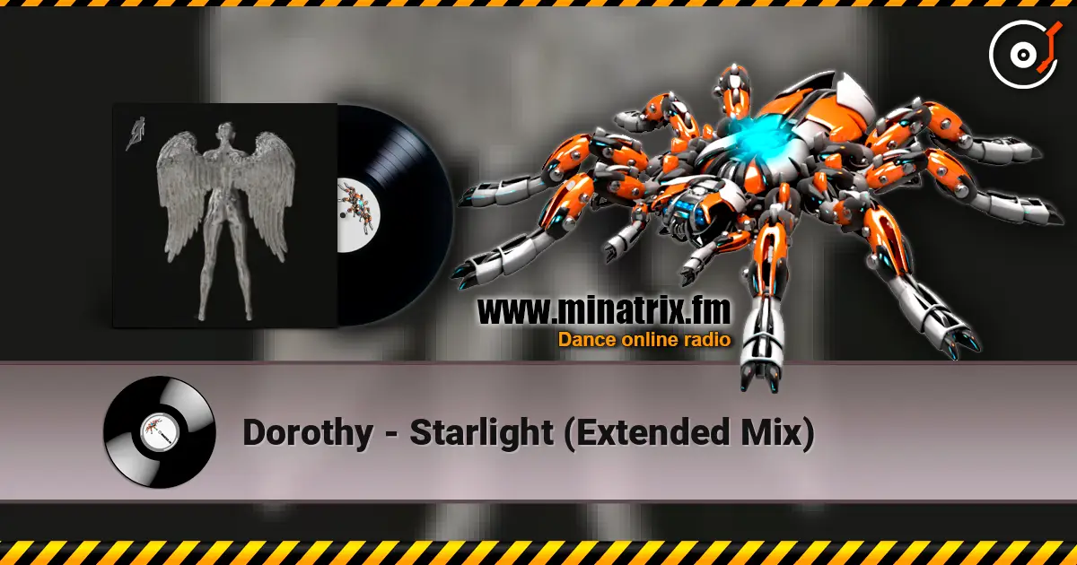 Dorothy - Starlight (Extended Mix) online in hoher Qualität hören | Minatrix.FM