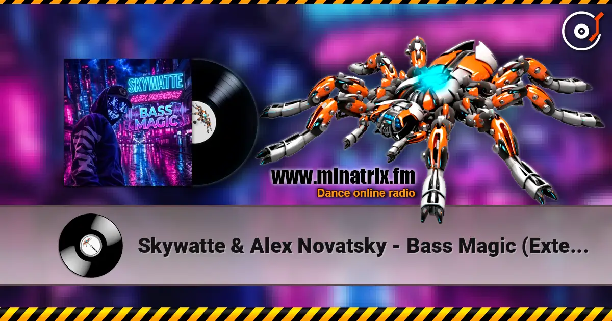 Skywatte & Alex Novatsky - Bass Magic (Extended Mix) online in hoher Qualität hören | Minatrix.FM