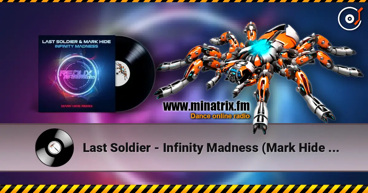 Last Soldier - Infinity Madness (Mark Hide Extended Remix) online in hoher Qualität hören | Minatrix.FM