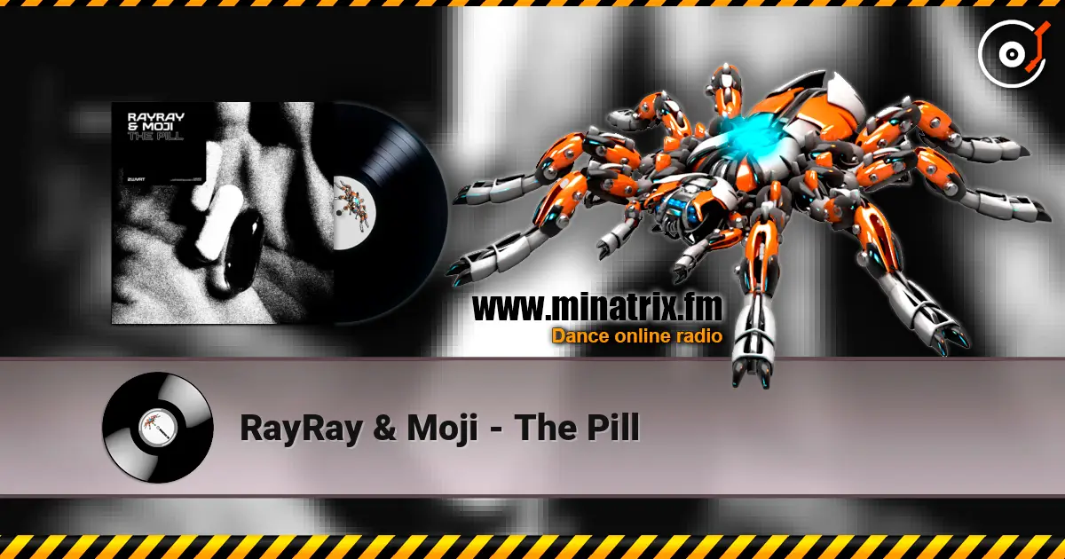 RayRay & Moji - The Pill online in hoher Qualität hören | Minatrix.FM