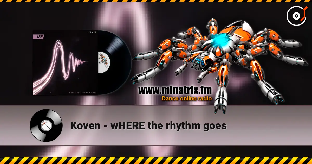 Koven - wHERE the rhythm goes online in hoher Qualität hören | Minatrix.FM