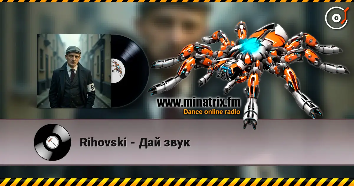 Rihovski - Дай звук online in hoher Qualität hören | Minatrix.FM