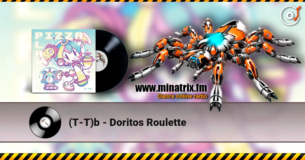 (T-T)b - Doritos Roulette online in hoher Qualität hören | Minatrix.FM