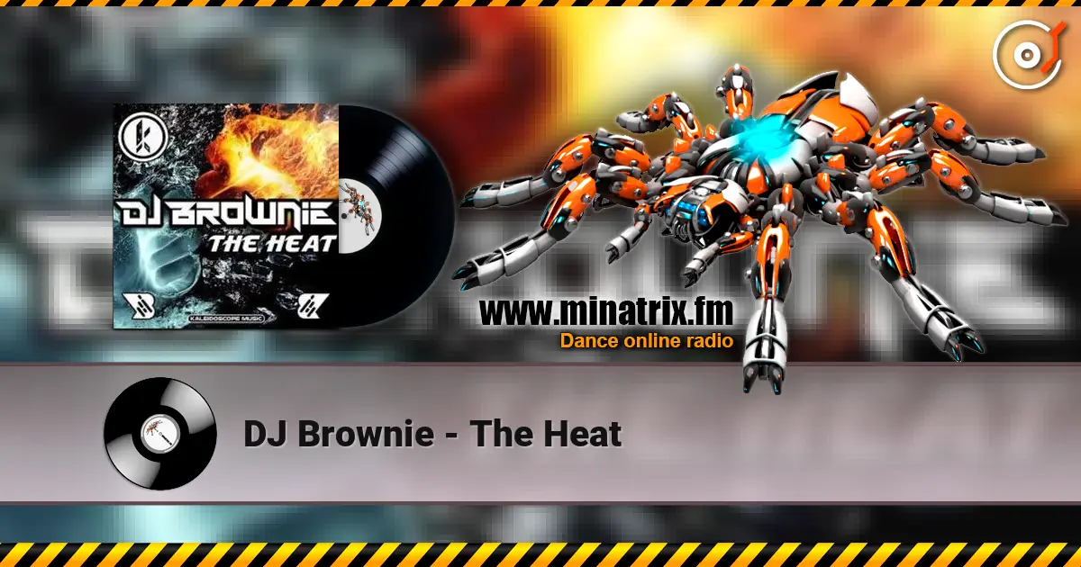 DJ Brownie - The Heat online in hoher Qualität hören | Minatrix.FM