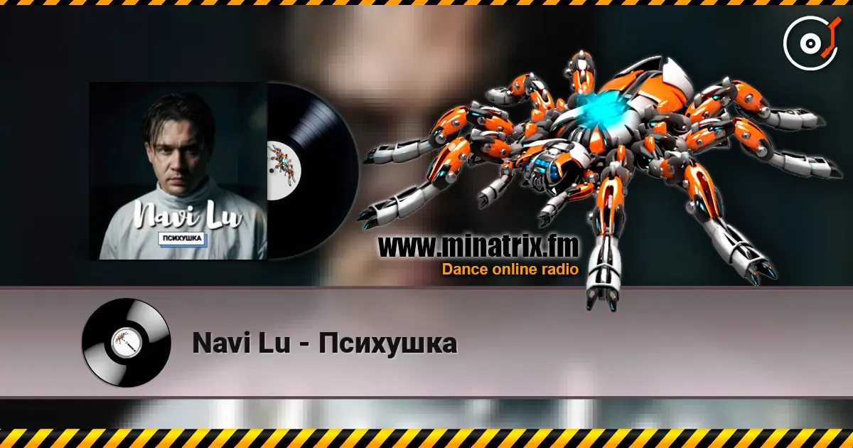 Navi Lu - Психушка online in hoher Qualität hören | Minatrix.FM