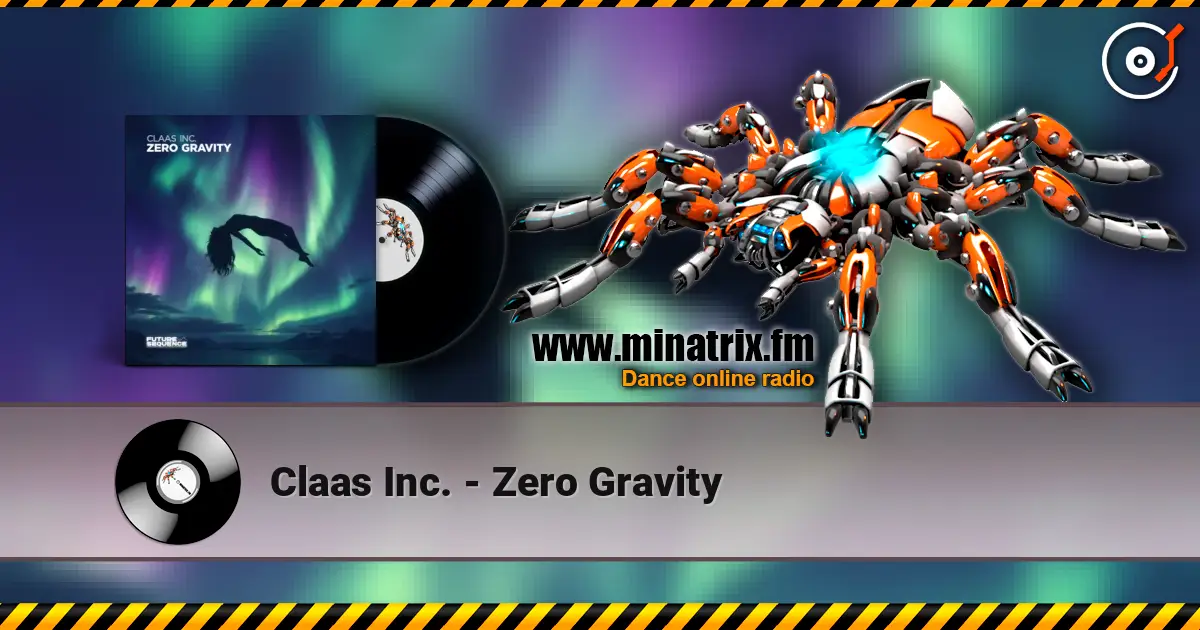 Claas Inc. - Zero Gravity online in hoher Qualität hören | Minatrix.FM