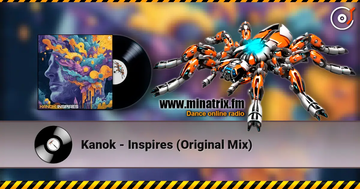 Kanok - Inspires (Original Mix) online in hoher Qualität hören | Minatrix.FM
