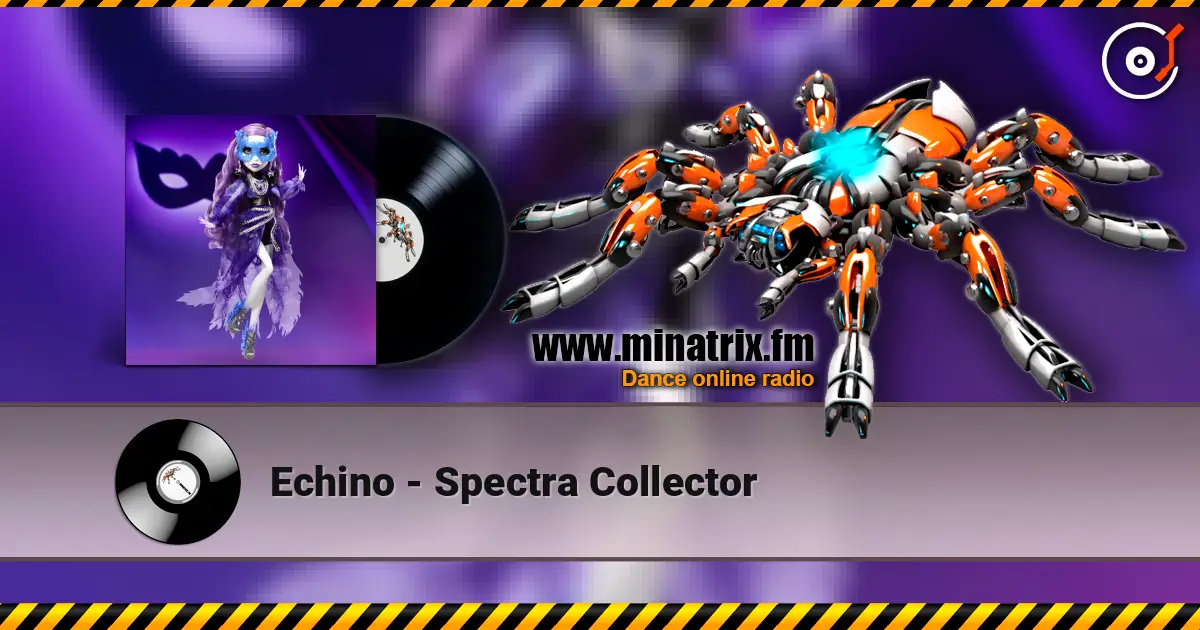 Echino - Spectra Collector online in hoher Qualität hören | Minatrix.FM