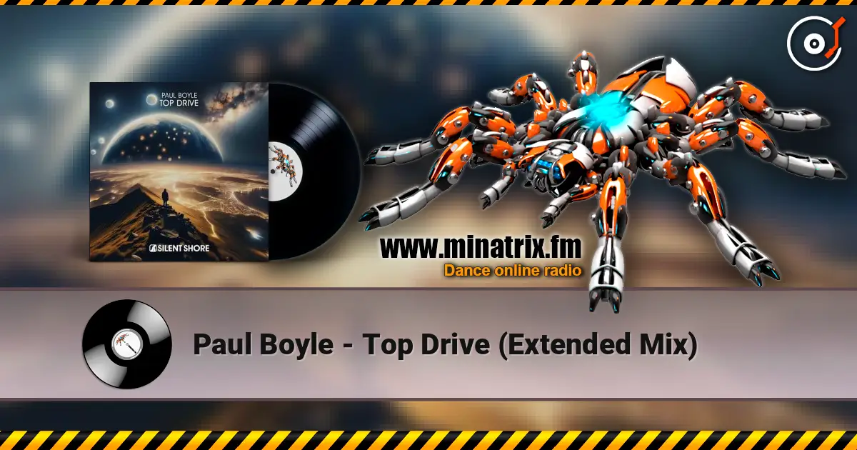 Paul Boyle - Top Drive (Extended Mix) online in hoher Qualität hören | Minatrix.FM