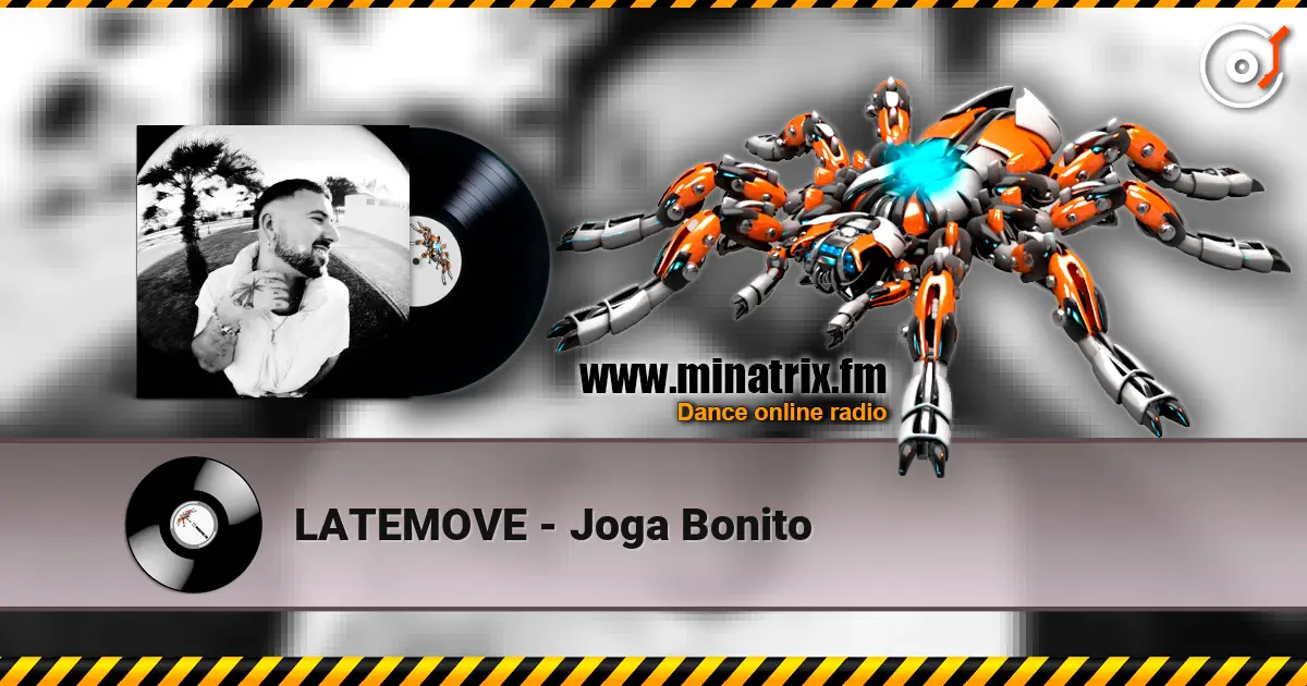 LATEMOVE - Joga Bonito online in hoher Qualität hören | Minatrix.FM