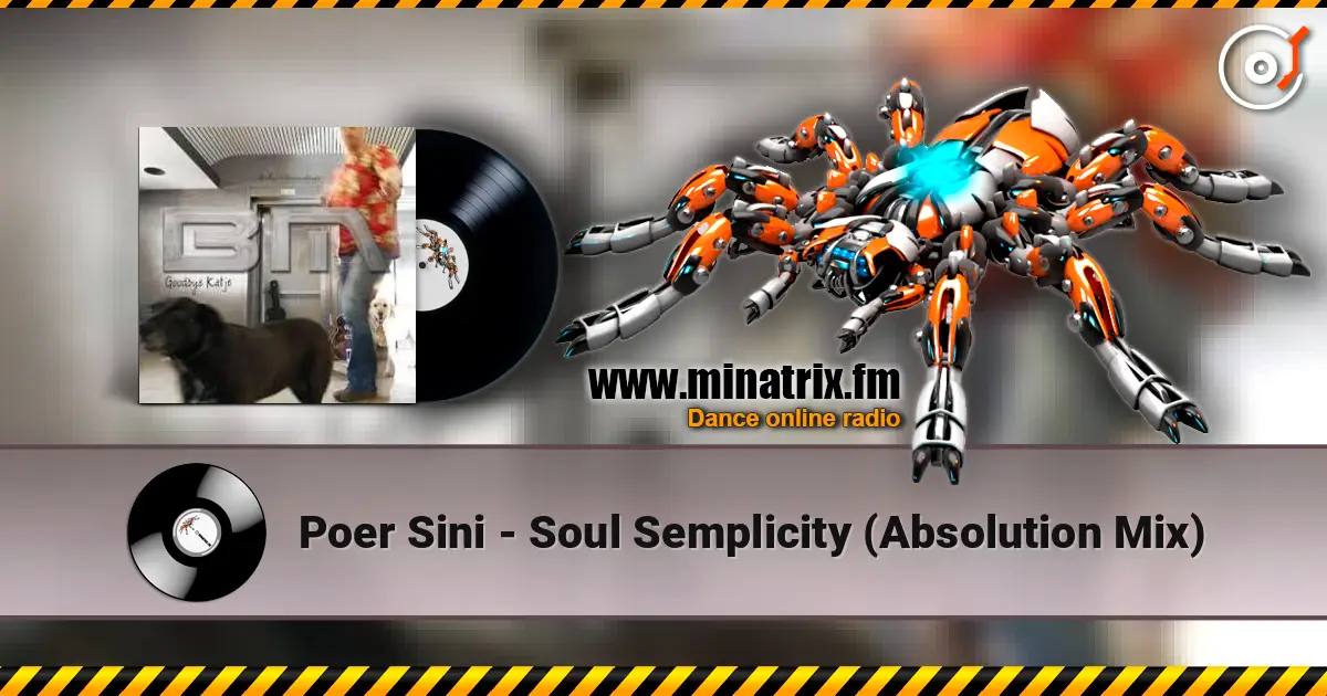 Poer Sini - Soul Semplicity (Absolution Mix) online in hoher Qualität hören | Minatrix.FM