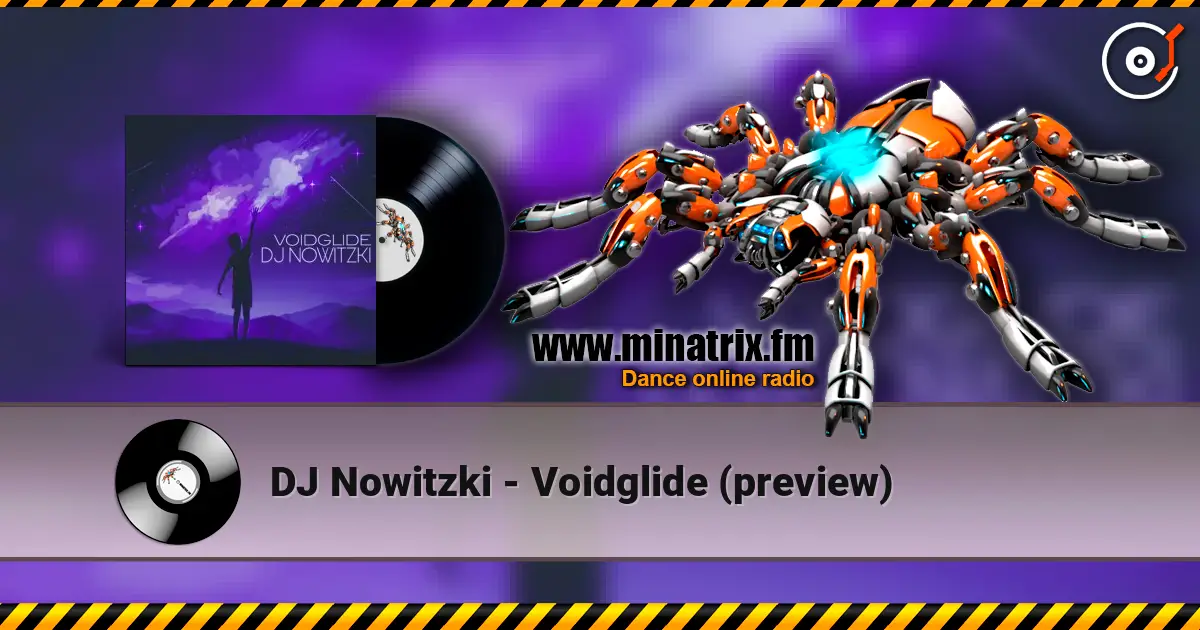 DJ Nowitzki - Voidglide (preview) online in hoher Qualität hören | Minatrix.FM