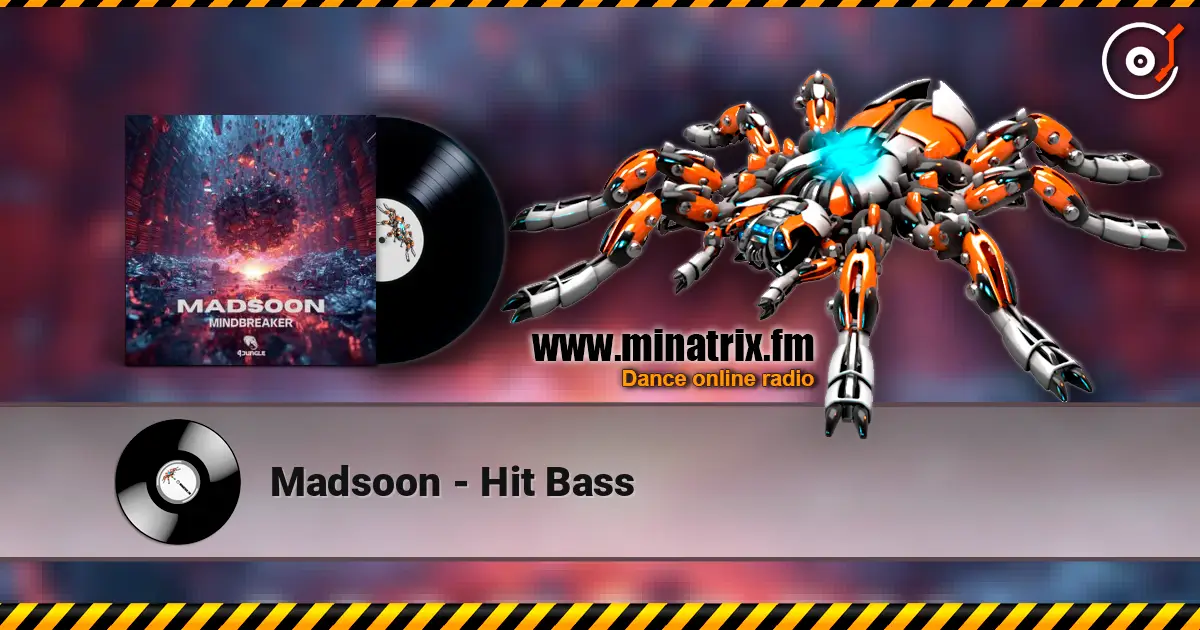 Madsoon - Hit Bass online in hoher Qualität hören | Minatrix.FM
