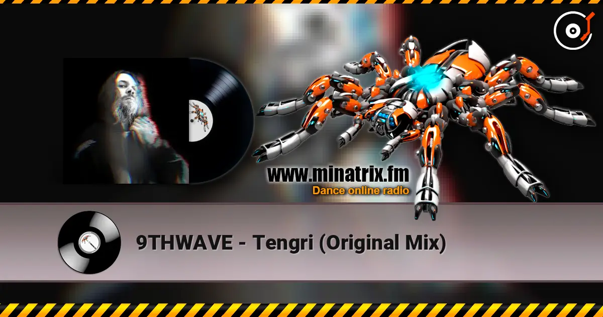 9THWAVE - Tengri (Original Mix) online in hoher Qualität hören | Minatrix.FM