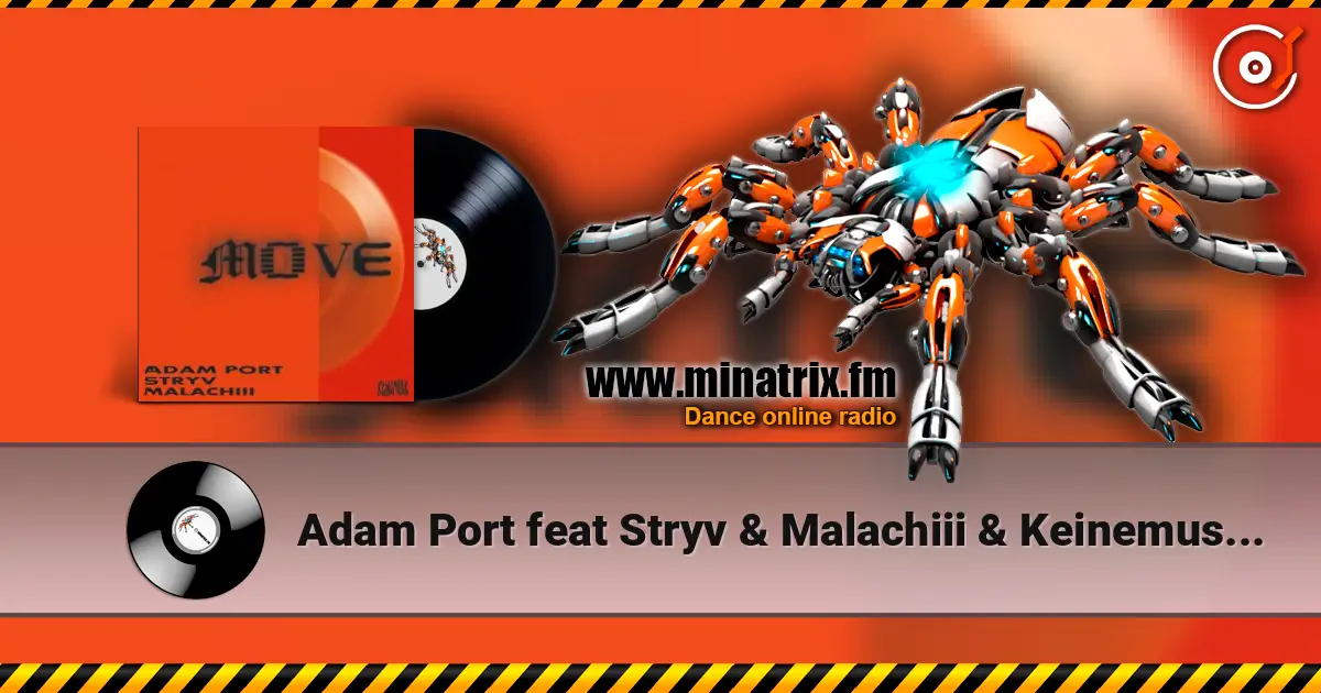 Adam Port feat Stryv & Malachiii & Keinemusik - Move online in hoher Qualität hören | Minatrix.FM