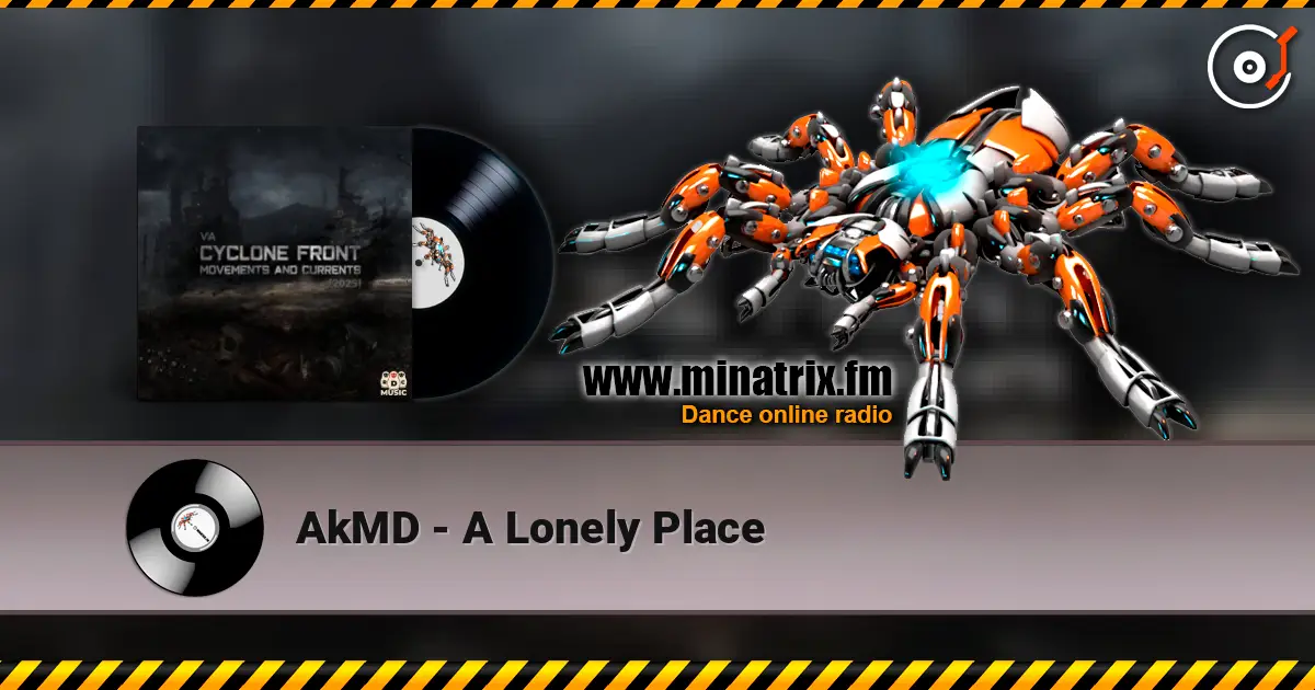 AkMD - A Lonely Place online in hoher Qualität hören | Minatrix.FM