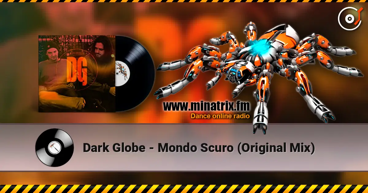 Dark Globe - Mondo Scuro (Original Mix) online in hoher Qualität hören | Minatrix.FM