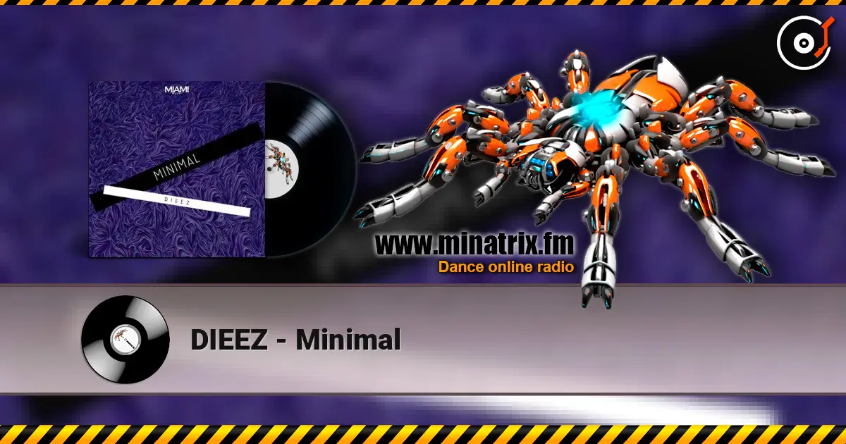 DIEEZ - Minimal online in hoher Qualität hören | Minatrix.FM
