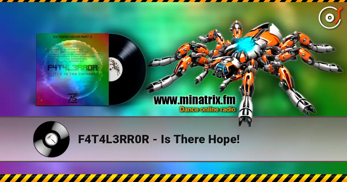 F4T4L3RR0R - Is There Hope! online in hoher Qualität hören | Minatrix.FM