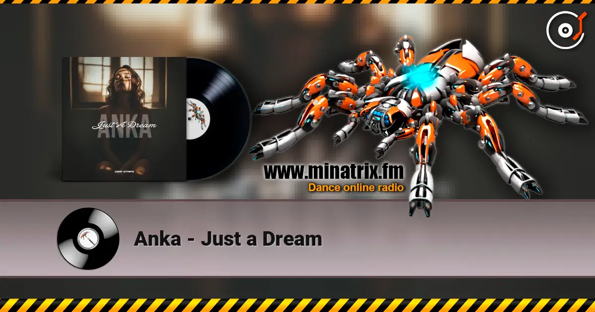 Anka - Just a Dream online in hoher Qualität hören | Minatrix.FM