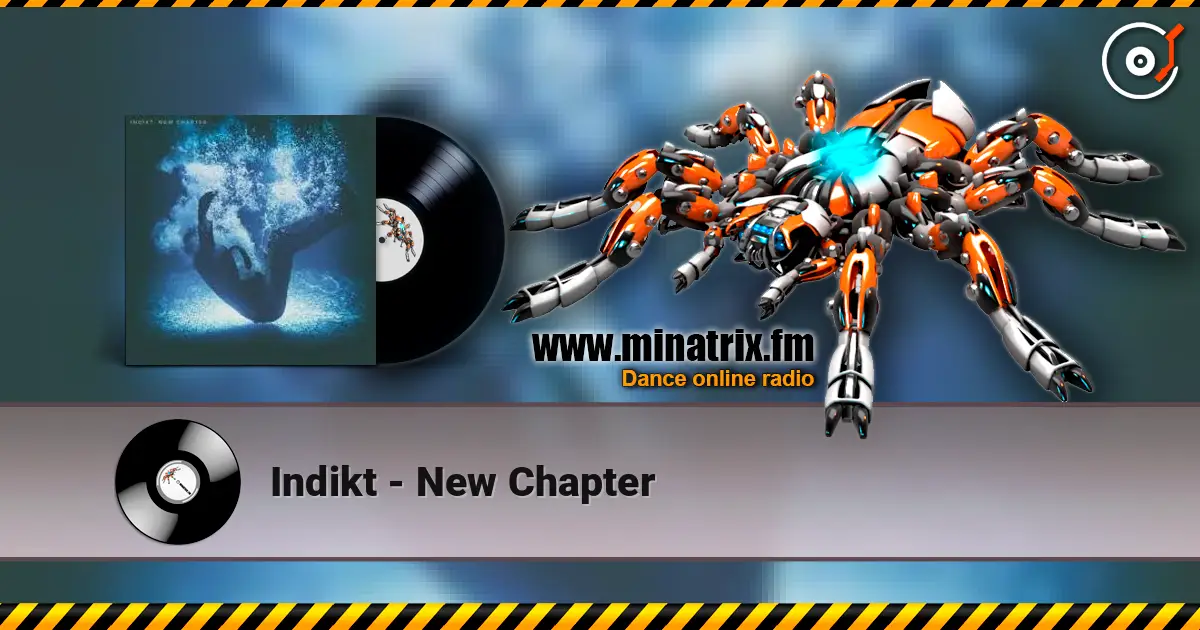 Indikt - New Chapter online in hoher Qualität hören | Minatrix.FM