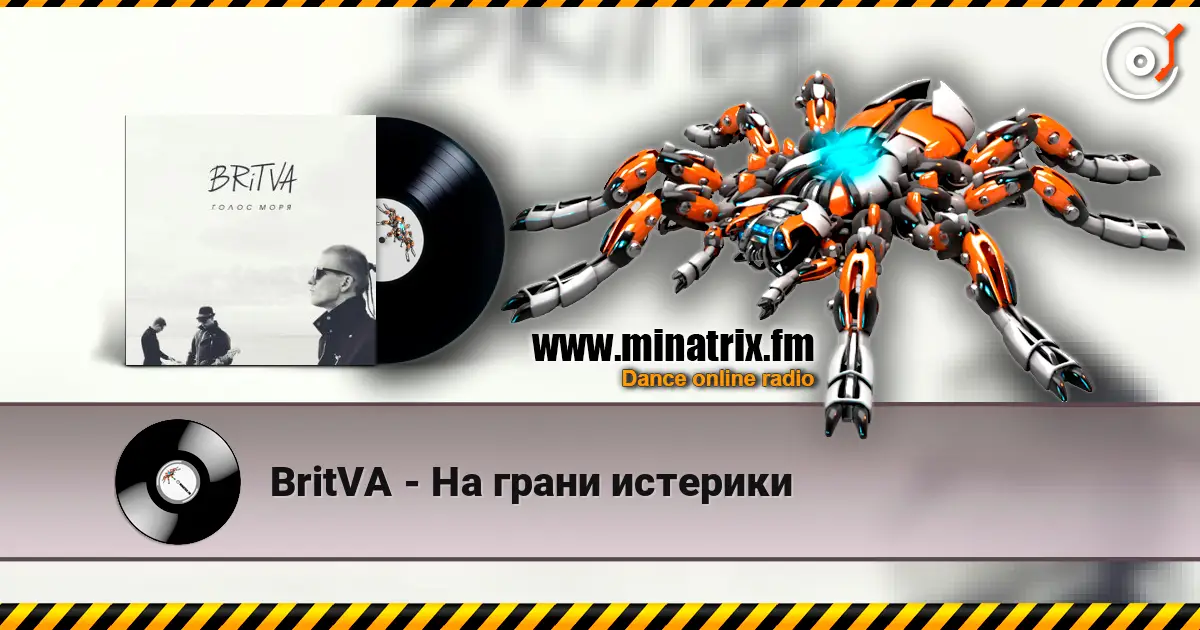 BritVA - На грани истерики online in hoher Qualität hören | Minatrix.FM