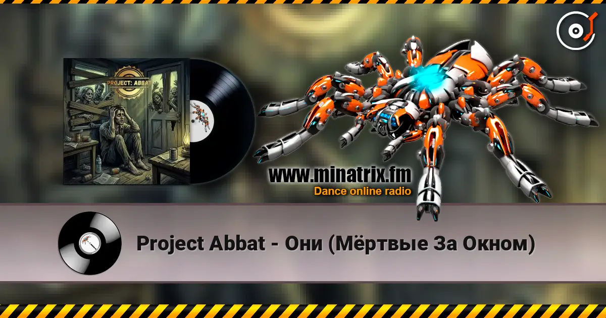 Project Abbat - Они (Мёртвые За Окном) online in hoher Qualität hören | Minatrix.FM