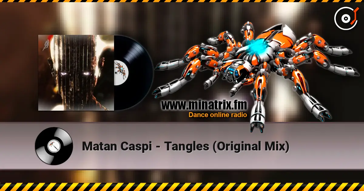 Matan Caspi - Tangles (Original Mix) online in hoher Qualität hören | Minatrix.FM