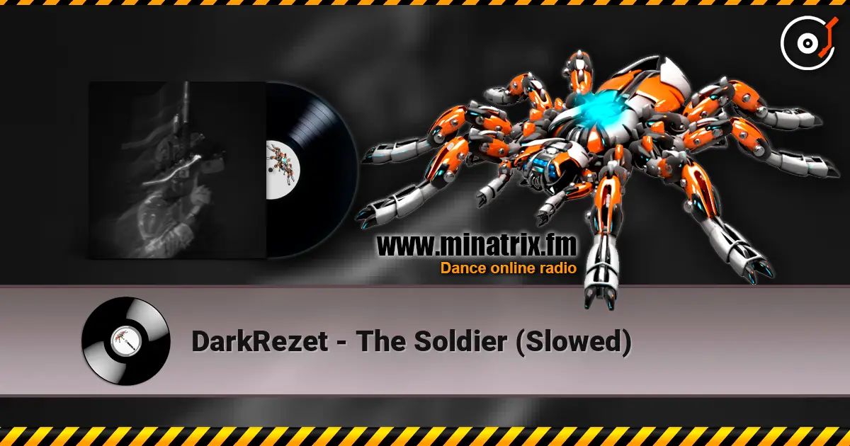 DarkRezet - The Soldier (Slowed) online in hoher Qualität hören | Minatrix.FM